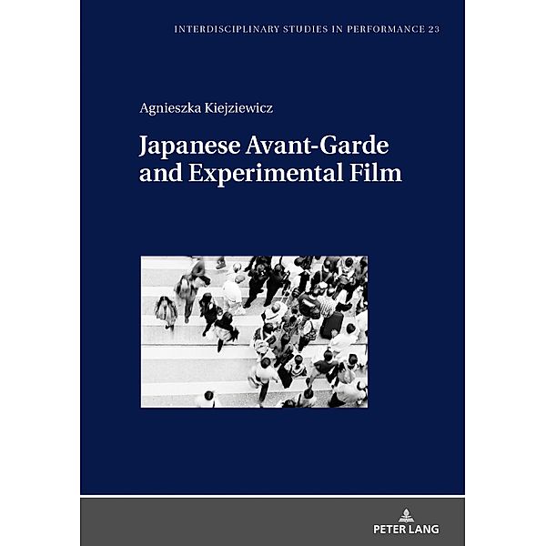 Japanese Avant-Garde and Experimental Film, Kiejziewicz Agnieszka Kiejziewicz