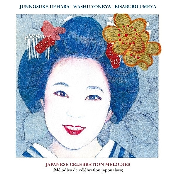 Japanese Celebration Melodies, Junnosuke Uehara; Washu Yoneya; Kisaburo Umeya