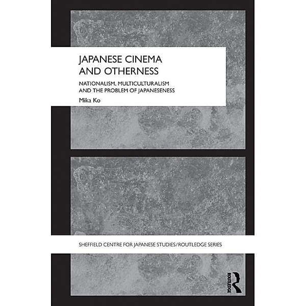 Japanese Cinema and Otherness, Mika Ko