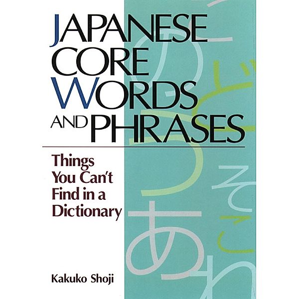 Japanese Core Words and Phrases, Kakuko Shoji