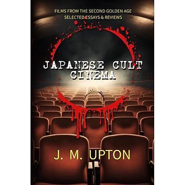 Japanese Cult Cinema, Jennifer Upton