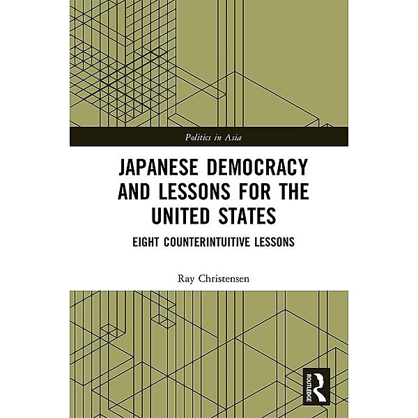 Japanese Democracy and Lessons for the United States, Ray Christensen
