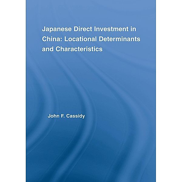 Japanese Direct Investment in China, John F. Cassidy
