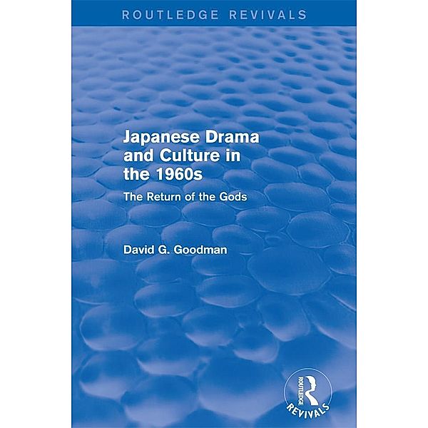Japanese Drama and Culture in the 1960s, D. G. Goodman