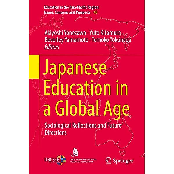 Japanese Education in a Global Age / Education in the Asia-Pacific Region: Issues, Concerns and Prospects Bd.46