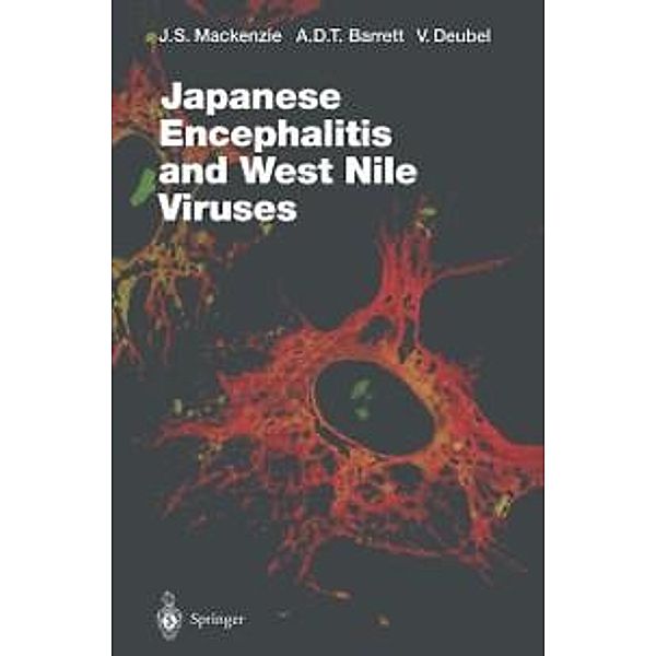 Japanese Encephalitis and West Nile Viruses / Current Topics in Microbiology and Immunology Bd.267