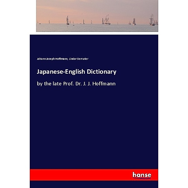 Japanese-English Dictionary, Johann Joseph Hoffmann, Lindor Serrurier