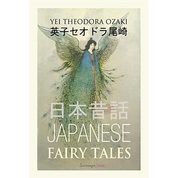 Japanese Fairy Tales, Yei Theodora Ozaki