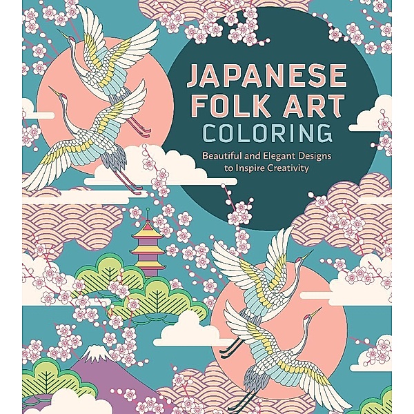 Japanese Folk Art Coloring Book, Editors of Chartwell Books