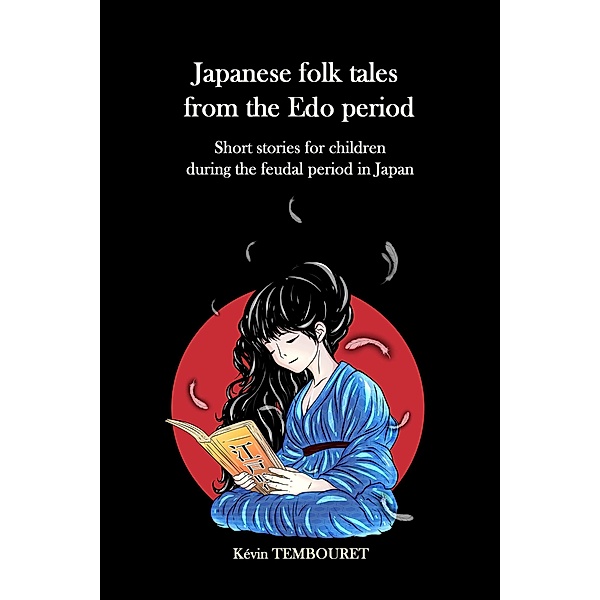 Japanese folk tales from the Edo period, Kevin Tembouret