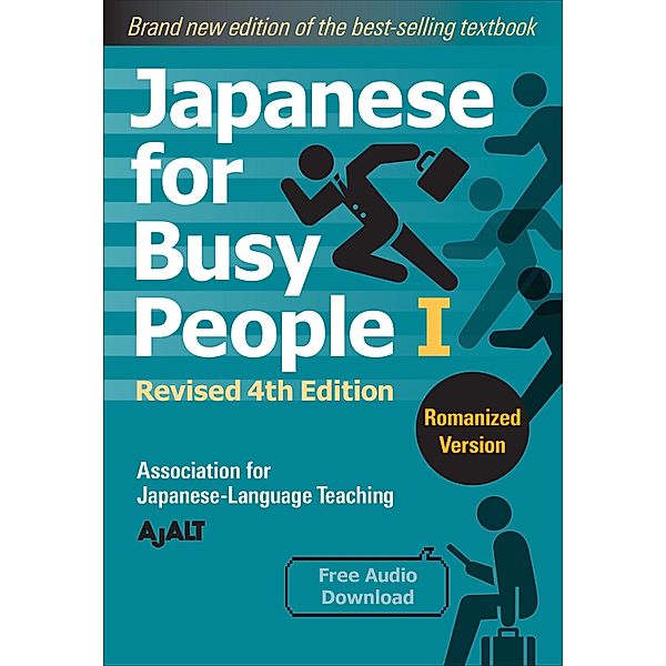 Japanese for Busy People Book 1: Romanized / Japanese for Busy People Series-4th Edition, Ajalt