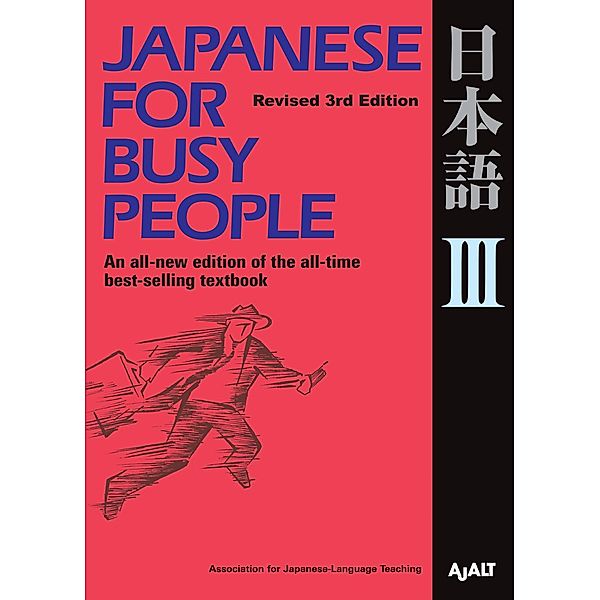 Japanese for Busy People III / Japanese for Busy People Series, Ajalt