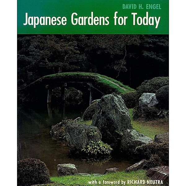 Japanese Gardens for today, David Engel