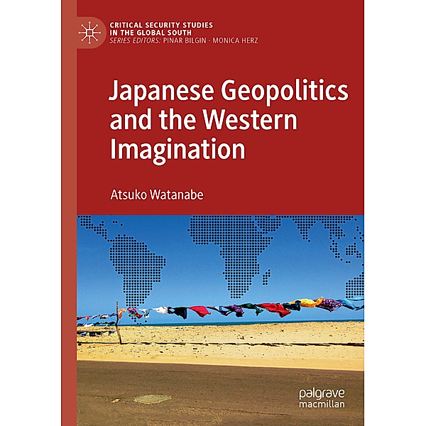 Japanese Geopolitics and the Western Imagination, Atsuko Watanabe