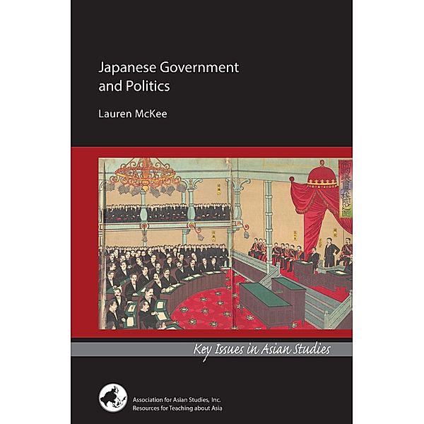 Japanese Government and Politics / Key Issues in Asian Studies, Lauren Mckee