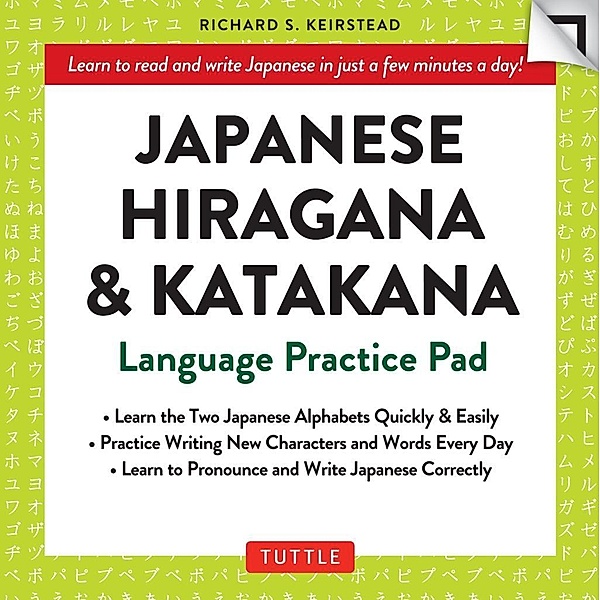 Japanese Hiragana and Katakana Practice Pad, Richard S. Keirstead