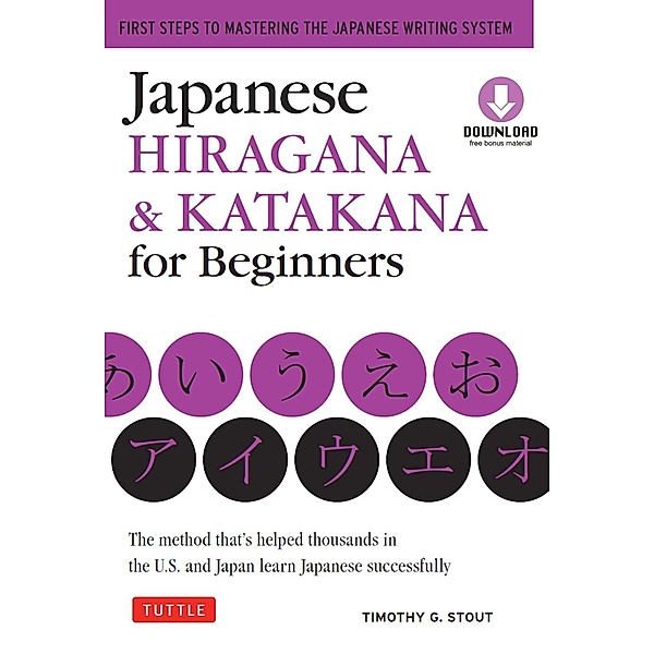 Japanese Hiragana & Katakana for Beginners, Timothy G. Stout