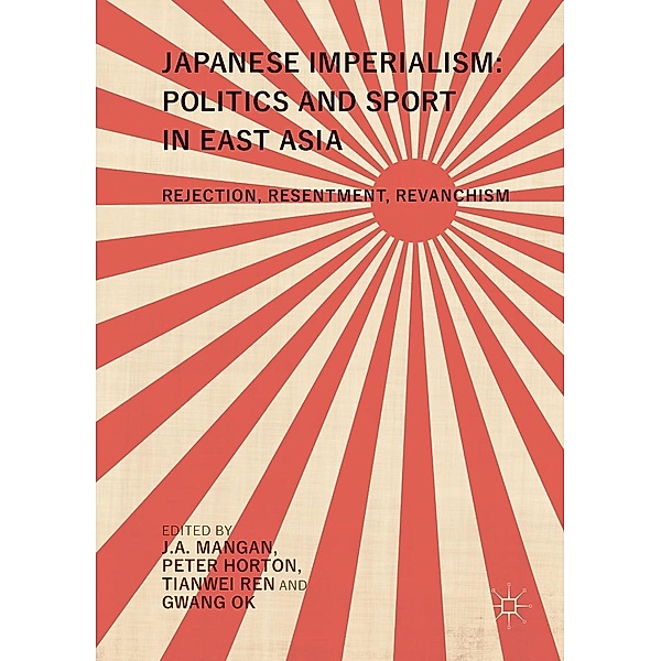 Japanese Imperialism: Politics and Sport in East Asia / Progress in Mathematics
