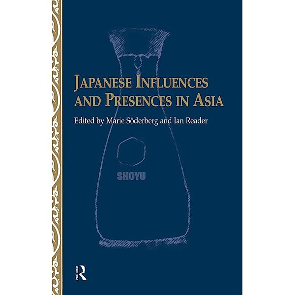 Japanese Influences and Presences in Asia, Ian Reader, Marie Soederberg