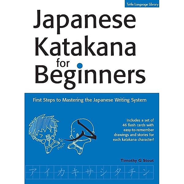Japanese Katakana for Beginners, Timothy G. Stout
