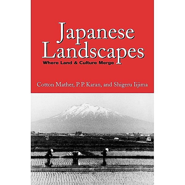 Japanese Landscapes, Cotton Mather, Pradyumna P. Karan, Shigeru Iijima