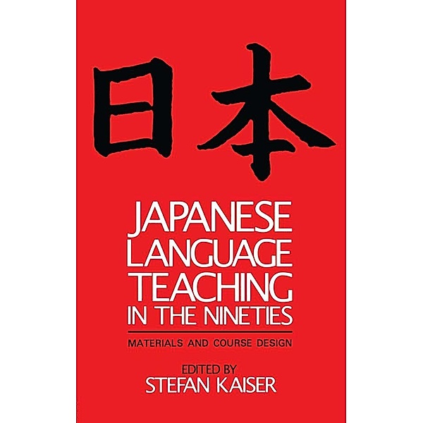 Japanese Language Teaching in the Nineties, Stefan Kaiser