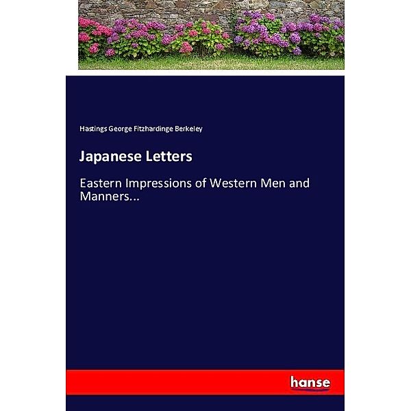 Japanese Letters, Hastings George Fitzhardinge Berkeley
