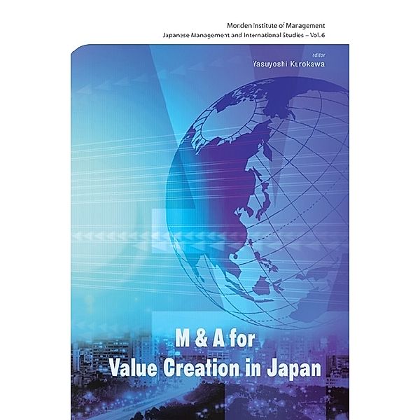 Japanese Management And International Studies: M&a For Value Creation In Japan