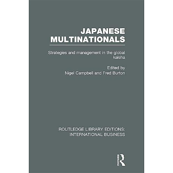 Japanese Multinationals (RLE International Business)