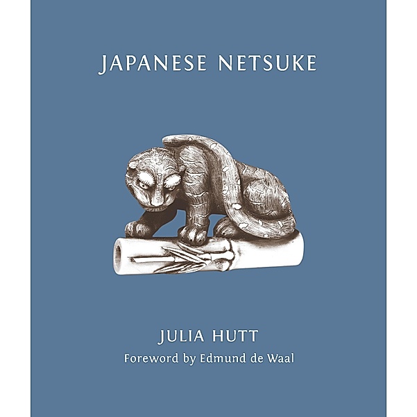 Japanese Netsuke, Julia Hutt
