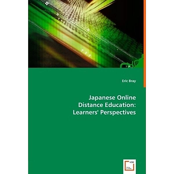 Japanese Online Distance Education: Learners' Perspectives, Eric Bray