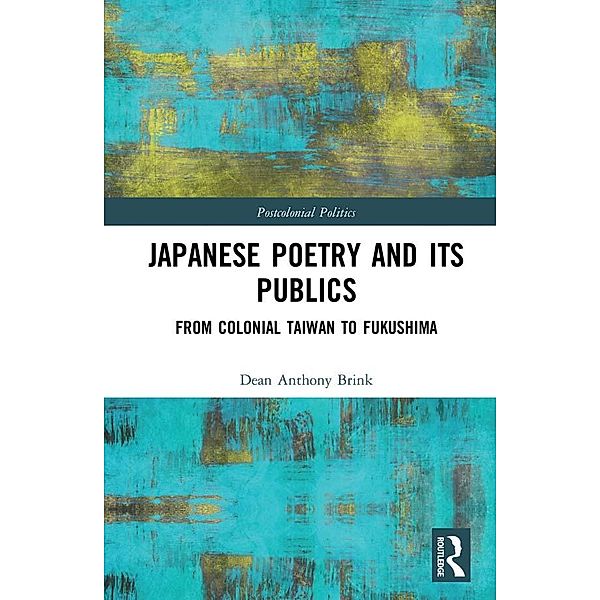 Japanese Poetry and its Publics, Dean Anthony Brink