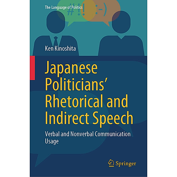 Japanese Politicians' Rhetorical and Indirect Speech, Ken Kinoshita