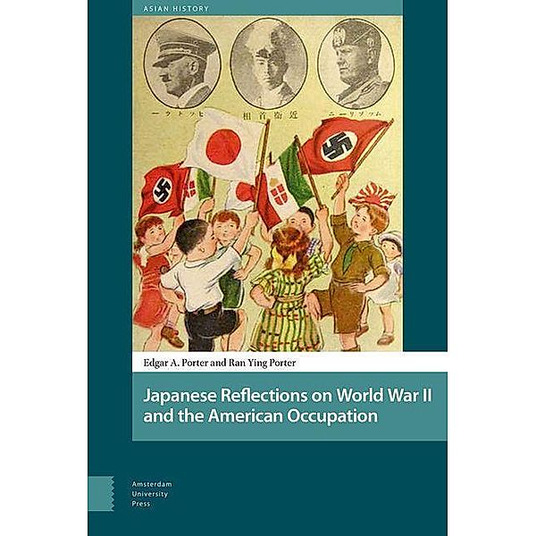 Japanese Reflections on World War II and the American Occupation, Edgar Porter, Ran Ying Porter