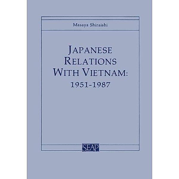 Japanese Relations with Vietnam, 1951-1987, Masaya Shiraishi