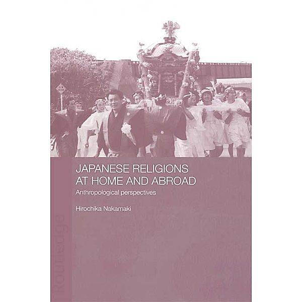 Japanese Religions at Home and Abroad, Hirochika Nakamaki