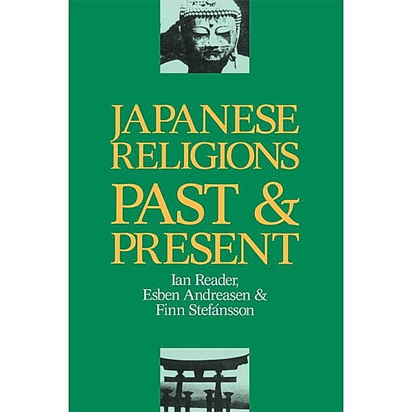 Japanese Religions Past and Present, Esben Andreasen, Ian Reader, Finn Stefansson