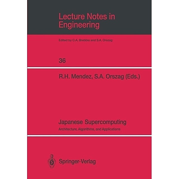 Japanese Supercomputing / Lecture Notes in Engineering Bd.36