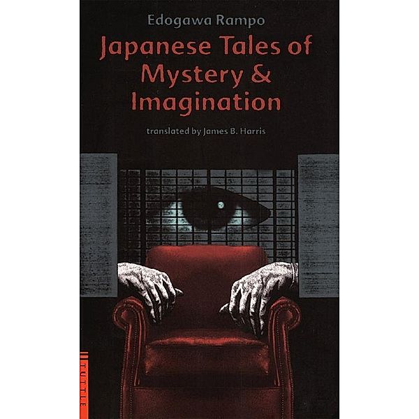 Japanese Tales of Mystery and Imagination, Edogawa Rampo