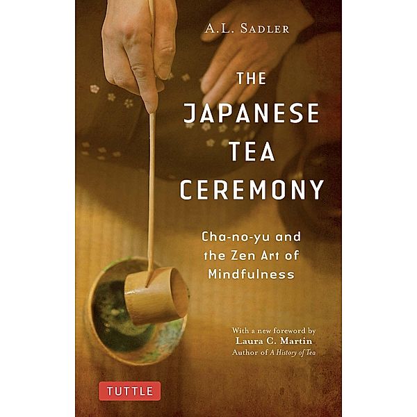 Japanese Tea Ceremony, A. L. Sadler