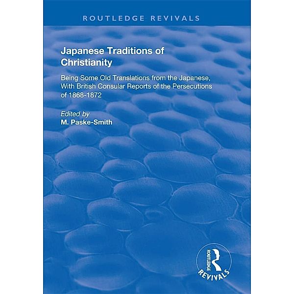 Japanese Traditions of Christianity, M. Paske-Smith