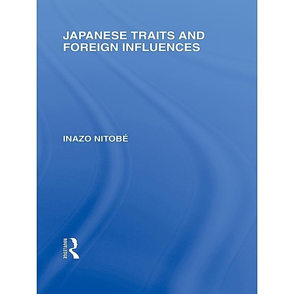 Japanese Traits and Foreign Influences, Inazo Nitobe