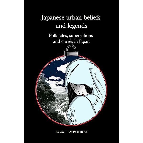 Japanese urban beliefs and legends, Kevin Tembouret