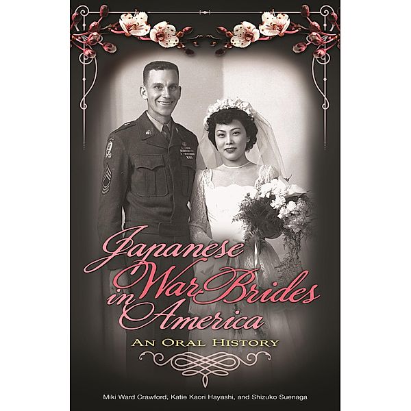 Japanese War Brides in America, Miki Ward Crawford, Katie Kaori Hayashi, Shizuko Suenaga