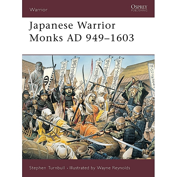 Japanese Warrior Monks AD 949-1603, Stephen Turnbull