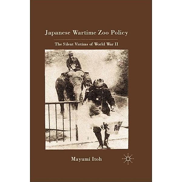 Japanese Wartime Zoo Policy, M. Itoh