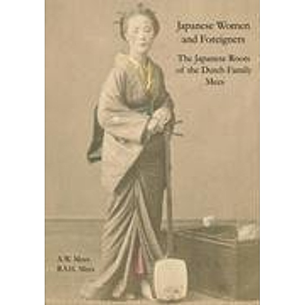 Japanese Women and Foreigners in Meiji Japan, Allard W. Mees, Rudolf S. H. Mees
