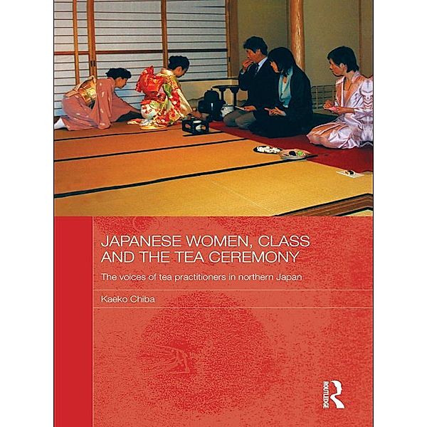 Japanese Women, Class and the Tea Ceremony, Kaeko Chiba