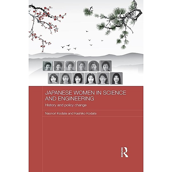 Japanese Women in Science and Engineering / Routledge Contemporary Japan Series, Naonori Kodate, Kashiko Kodate