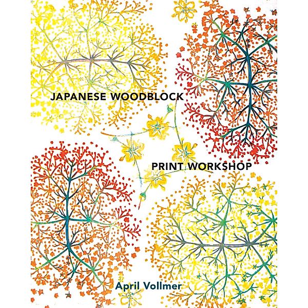 Japanese Woodblock Print Workshop, April Vollmer